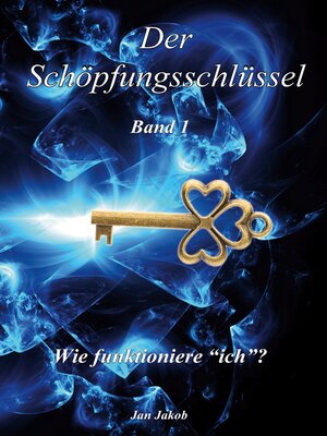 cover image of Der Schöpfungsschlüssel Band 1